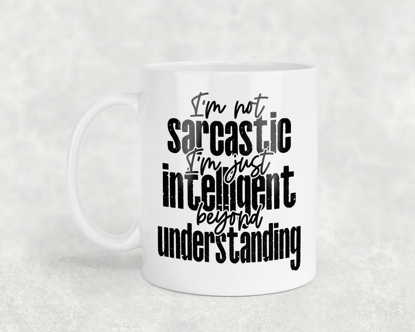 Sarcasm Quote 11oz Mug